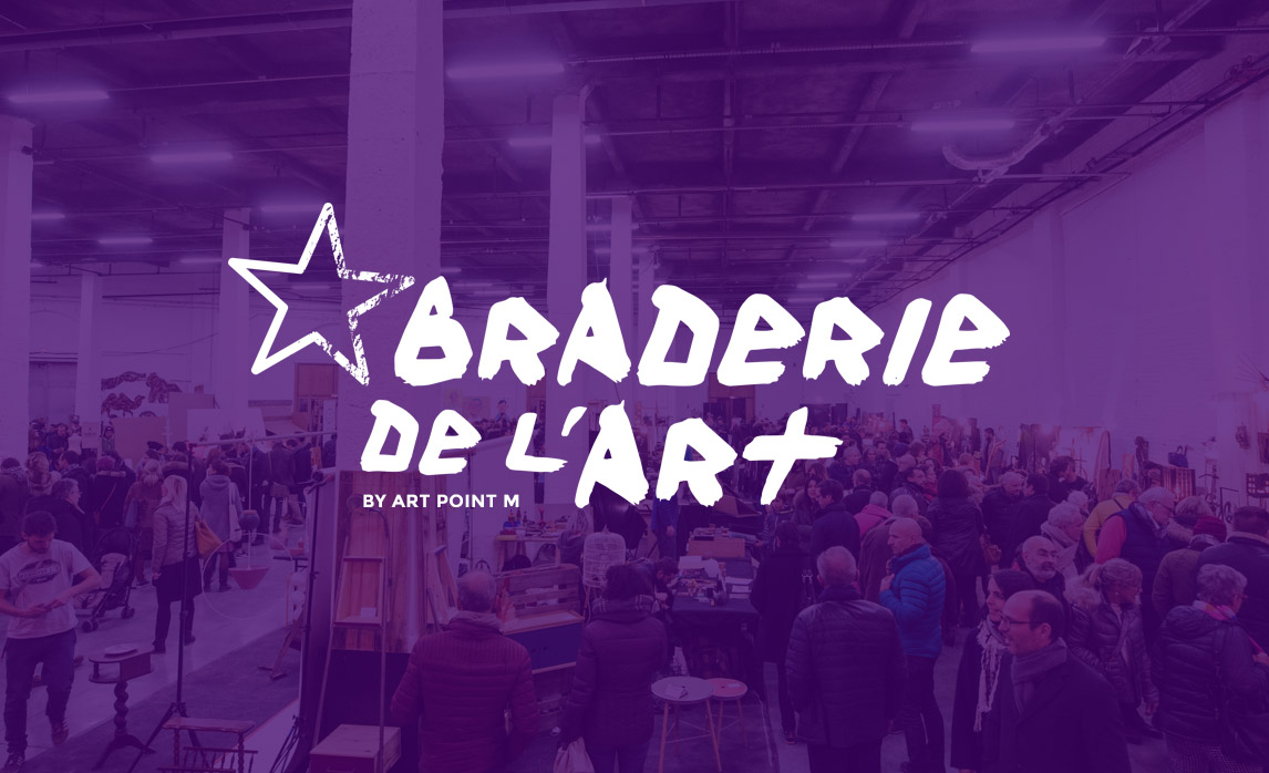 BRADERIE DE L'ART → 3 & 4 DÉC 2022